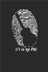 It's in my DNA