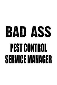 Bad Ass Pest Control Service Manager