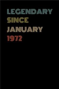 Legendary Since January 1972 - Birthday Gift For 47 Year Old Men and Women Born in January