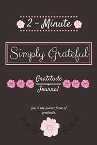 2-Minute Simply Grateful Gratitude Journal