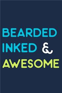 Bearded Inked & Awesome