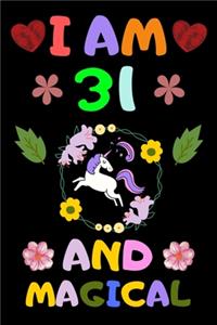 I Am 31 and Magical