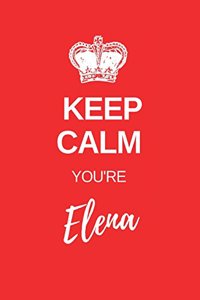 Keep Calm You're Elena