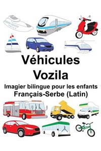 Français-Serbe (Latin) Véhicules/Vozila Imagier bilingue pour les enfants