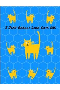 I Just Really Like Cats OK Journal