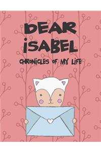 Dear Isabel, Chronicles of My Life