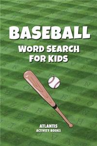 Baseball Word Search for Kids: Over 30 Puzzles - Equipment, Teams, Players & More!