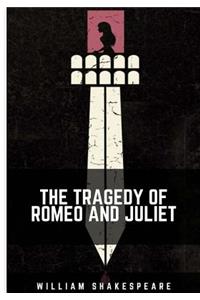 The Tragedy of Romeo and Juliet