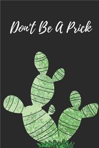 Journal: Don't Be a Prick