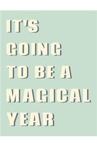 It's Going to Be a Magical Year