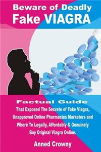 Beware of Deadly Fake Viagra