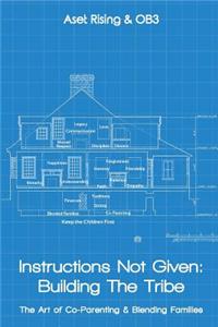 Instructions Not Given