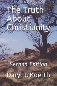 The Truth About Christianity