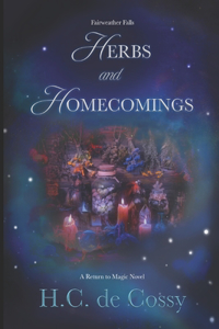 Herbs and Homecomings