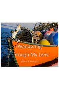 Wandering Through My Lens