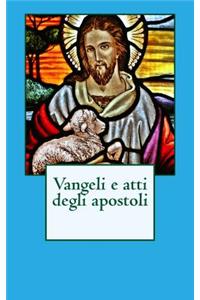 Vangeli e atti degli apostoli