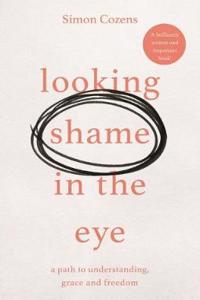 Looking Shame in the Eye