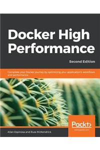Docker High Performance, Second Edition