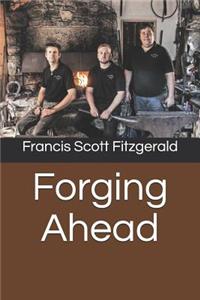 Forging Ahead