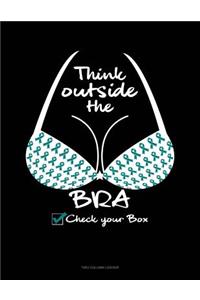 Think Outside the Bra - Check Your Box