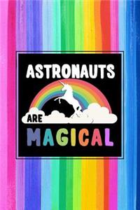 Astronauts Are Magical Journal Notebook