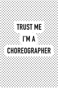 Trust Me I'm a Choreographer