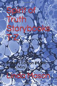 Spirit of Truth Storybooks T-Z
