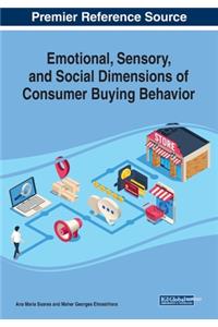 Emotional, Sensory, and Social Dimensions of Consumer Buying Behavior
