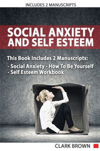 Social Anxiety And Self Esteem