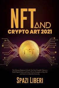 NFT and Crypto Art 2021