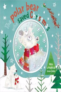 The Polar Bear Who Saved Christmas