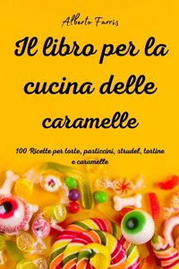 Il libro per la cucina delle caramelle