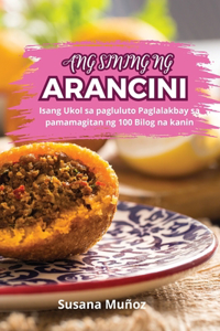 Ang Sining Ng Arancini