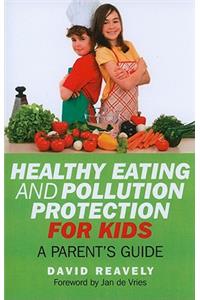 Healthy Eating and Pollution Protection for Kids