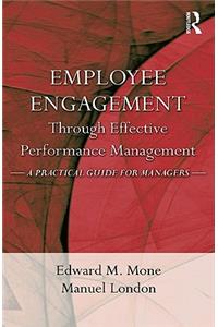 Employee Engagement Through Effective Performance Management