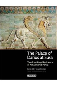The Palace of Darius at Susa