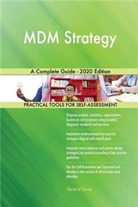 MDM Strategy A Complete Guide - 2020 Edition