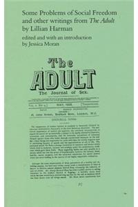 Some Problems of Social Freedom and Other Writings from the Adult