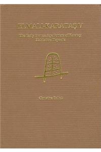 Elmali-Karatas V: The Early Bronze Age Pottery of Karatas