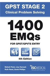 GPST Stage 2 - Clinical Problem Solving - 1400 EMQs for GPST / GPTVS Entry