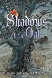 Shadows of the Oak