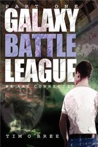 Galaxy Battle League - Part One