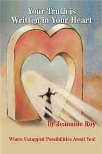 Your Truth Is Written in Your Heart