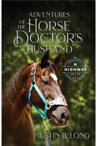 Adventures of the Horse Doctor's Husband