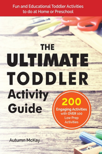 Ultimate Toddler Activity Guide: Fun & Educational Toddler Activities to do at Home or Preschool