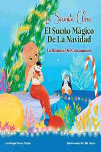 Sirenita Clara El Sueño Mágico De La Navidad