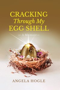 Cracking Through My Eggshell