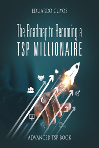Roadmap to Becoming a TSP Millionaire