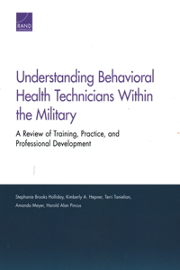 Understanding Behavioral Health Technicians Within the Military