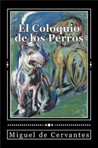El Coloquio de los Perros (Spanish Edition)